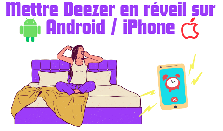 Mettez Deezer en réveil sur Android / iPhone