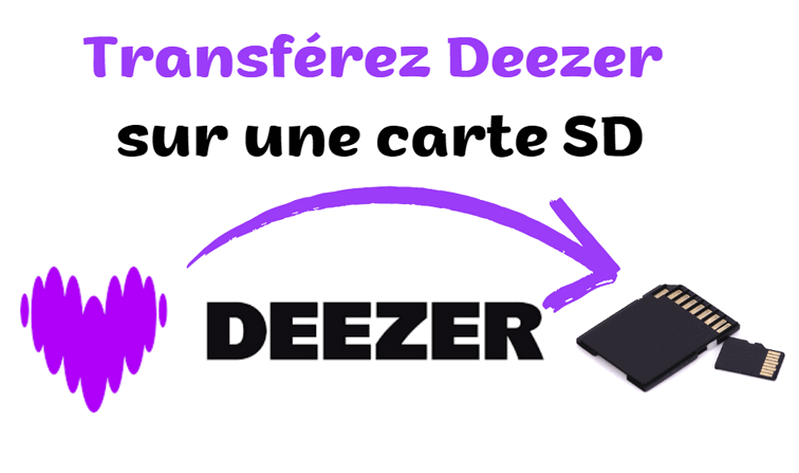 Transférez de la musique Deezer sur une carte SD